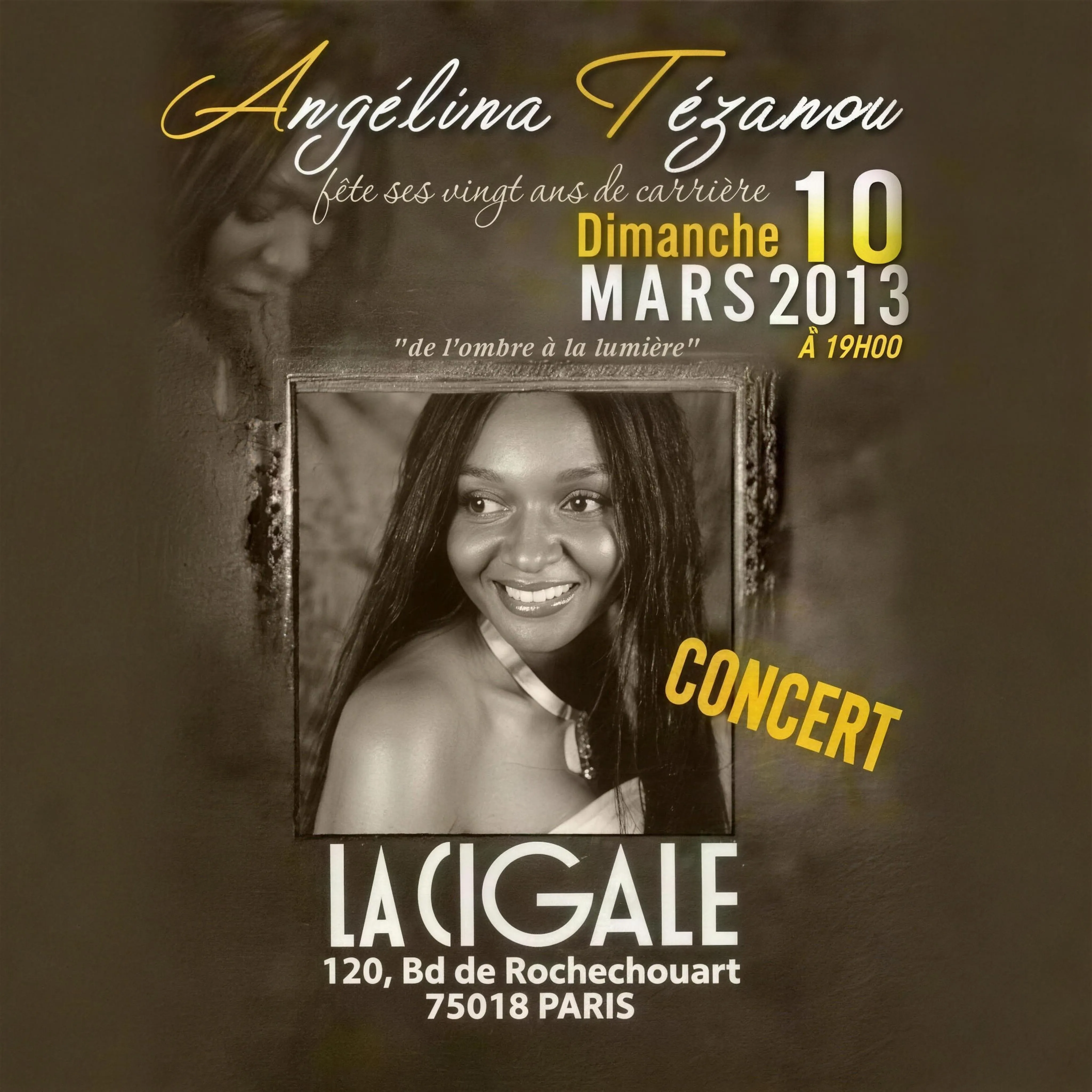 Angélina Tezanou en concert à La Cigale, Paris, mars 2013 — « de l'ombre à la lumière ».